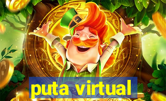 puta virtual