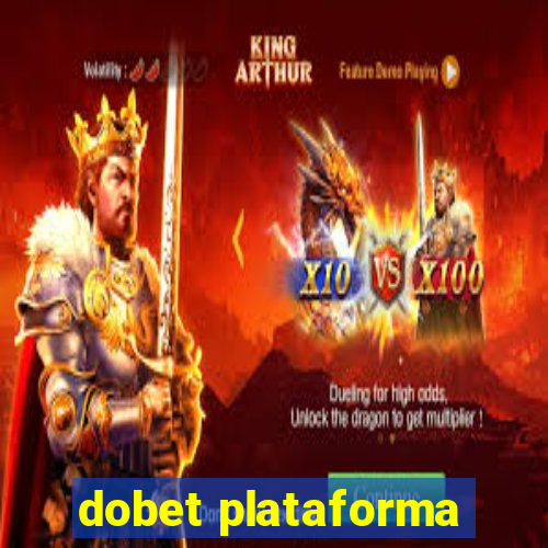 dobet plataforma