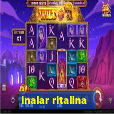 inalar ritalina