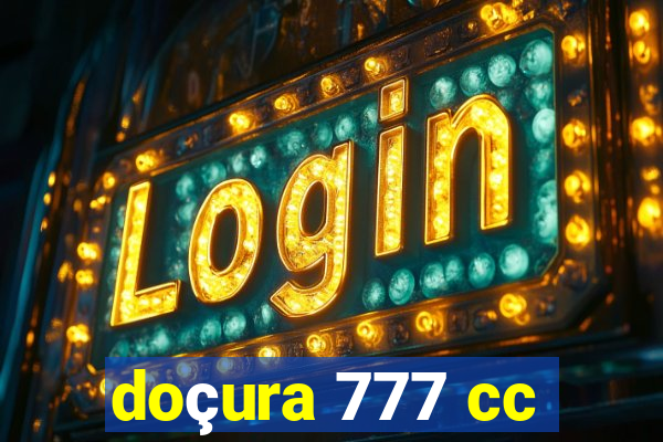 doçura 777 cc