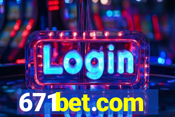 671bet.com