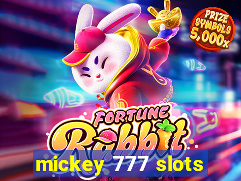 mickey 777 slots