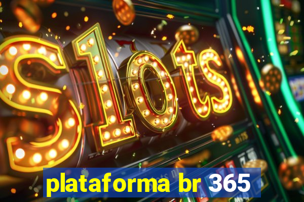 plataforma br 365