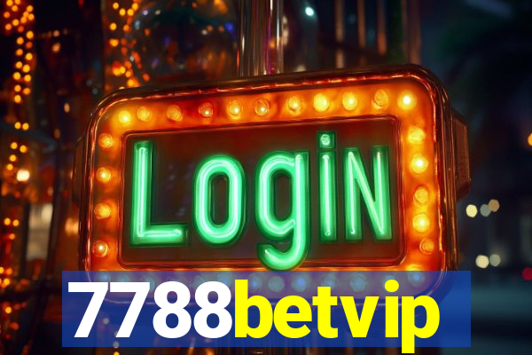 7788betvip