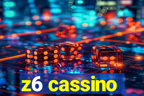 z6 cassino