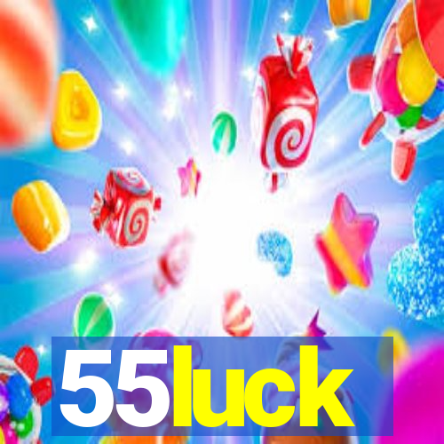 55luck