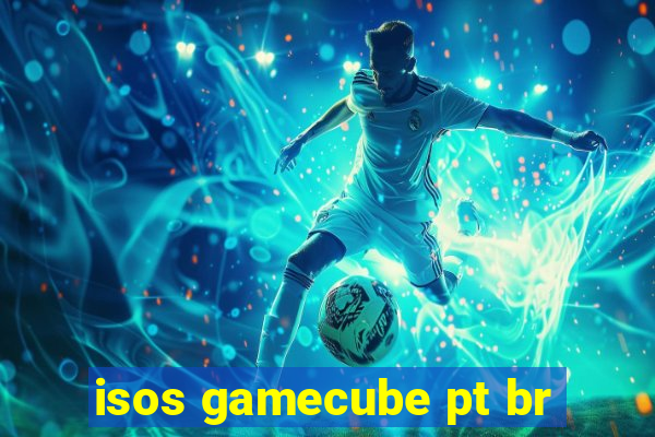 isos gamecube pt br