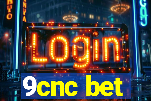 9cnc bet