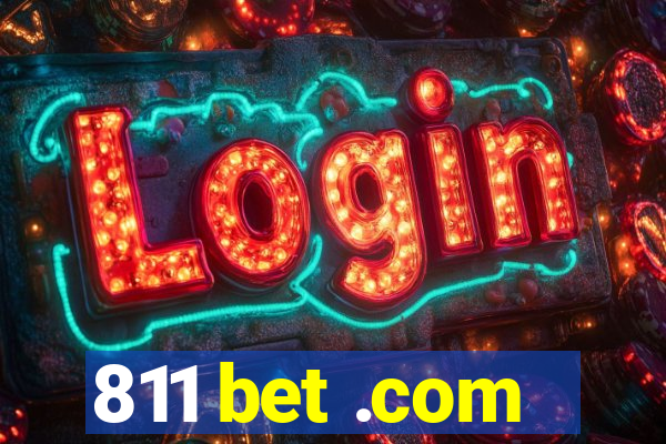 811 bet .com