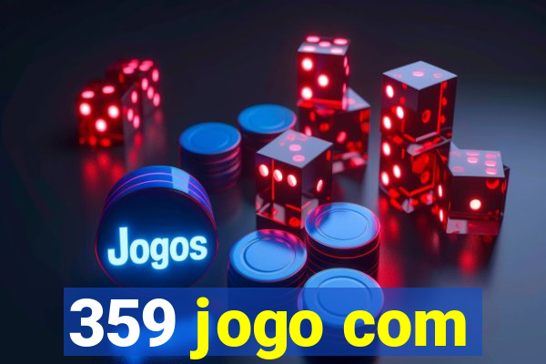 359 jogo com