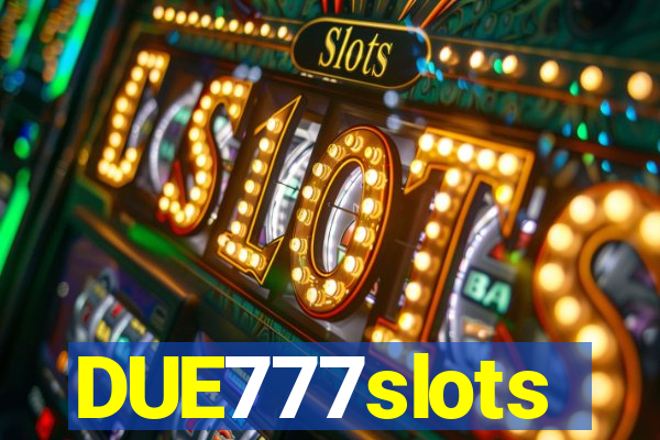 DUE777slots