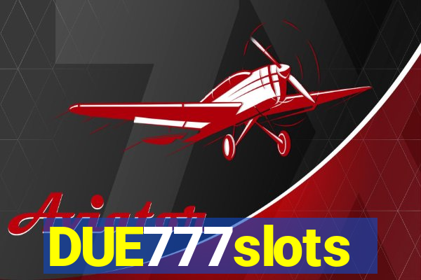 DUE777slots