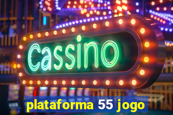 plataforma 55 jogo