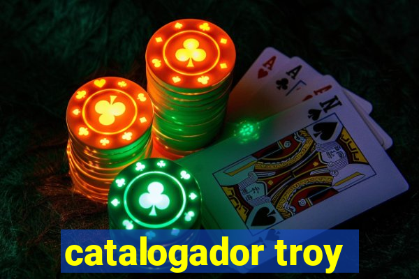 catalogador troy