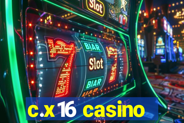 c.x16 casino