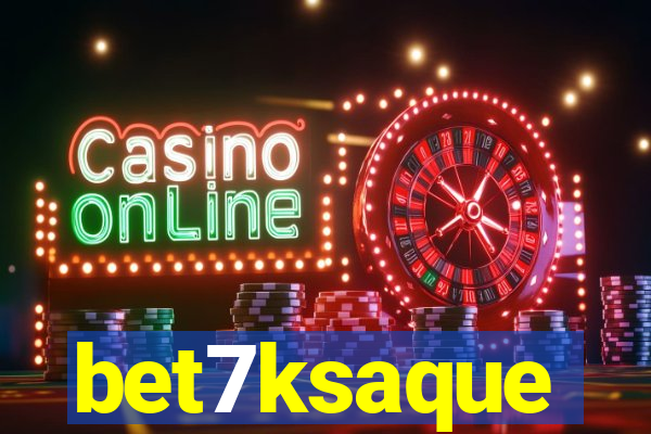 bet7ksaque