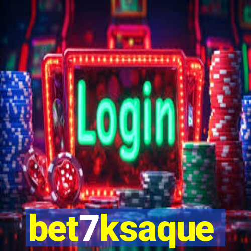 bet7ksaque