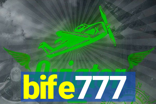 bife777