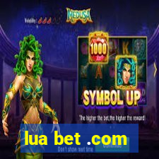 lua bet .com