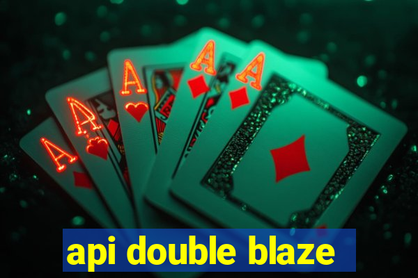 api double blaze