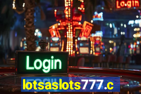 lotsaslots777.com