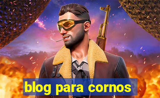 blog para cornos