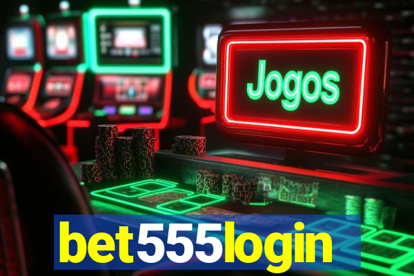 bet555login