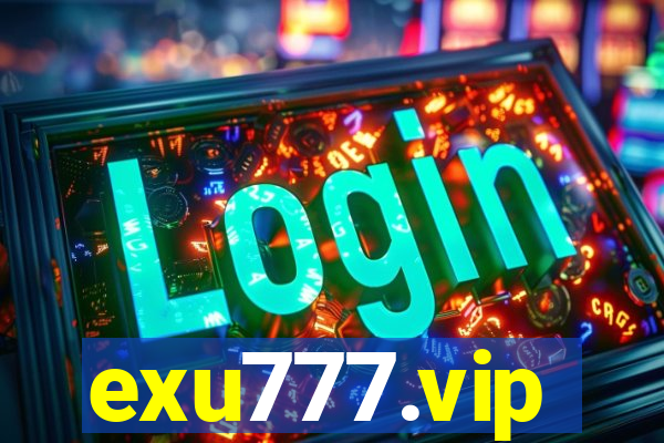 exu777.vip