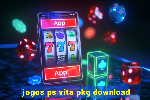 jogos ps vita pkg download